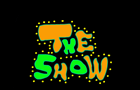 The Show
