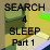 Search 4 Sleep: Part 1
