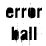 errorBall
