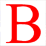 B