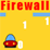 - Firewall -