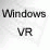 Windows VR