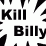 Kill Billy