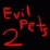Evil Pets 2/2