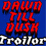 Dawn Till Dusk *Trailor*