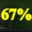 67%
