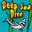 Deep Sea Dive