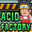 Acid Factory
