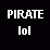 you are a pirate