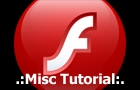 .:Misc Tutorial:.