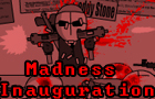 Madness Inaguration