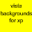 Vista backgrounds for xp