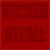 Wicked Recall