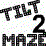 Tilt Maze 2