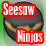 Seesaw Ninjas