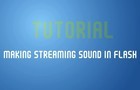 Tutorial: Streaming Sound