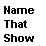 Name That Show!