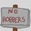 No Robbers