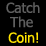Catch The Coin