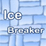 Ice Breaker