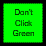 Don't Click Green Game