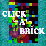 Click A Brick