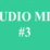 Audio Mix #003