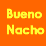 Bueno Nacho Ad
