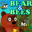 Bear&Bees