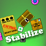 Stabilize!