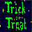 Trick-or-Treat