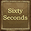Sixty Seconds
