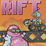 R.I.F.T.