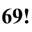 69INATOR!