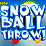 SnowBall Throw