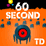 60 Second TD