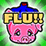 Flu!! 2