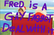 FRED IS GAY