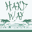 Hard Way