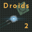 Droids 2