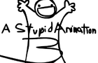 A Stupid Animation 3