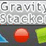 Gravity Stacker
