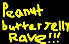 Peanut Butter Jelly Rave! by loopchocolateman1234