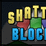 Shatter Blocks