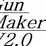 Gun Maker V2.0