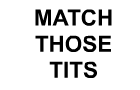 MatchThoseTits