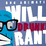 Wills Drunken Rant