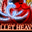 Bullet Heaven