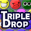 TripleDrop