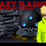 crazy flasher